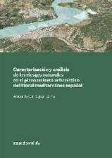 Caracterización y análisis de los riesgos naturales en el planeamiento urbanístico del litoral mediterráneo español