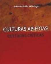 Culturas abiertas : culturas críticas