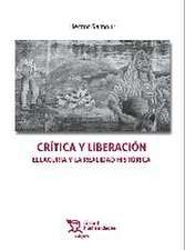 Crítica y liberación : Ellacuría y la realidad histórica