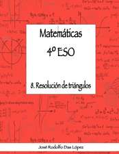 Matemáticas 4º ESO - 8. Resolución de triángulos