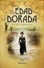 La Edad Dorada / The Gilded Hour