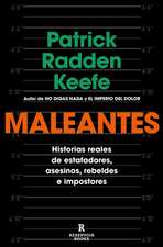 Maleantes: Historias Reales de Estafadores, Asesinos, Rebeldes E Impostores / Ro Gues