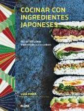 Cocinar con ingredientes japoneses : más de 100 platos tradicionales e innovadores