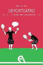 Deporteatro : apuntes de interpretación para jugadores de teatro