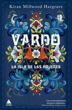 Vardo. La Isla de Las Mujeres