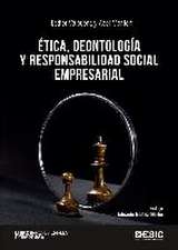 Ética, deontología y responsabilidad social empresarial