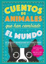 Cuentos de Animales Que Han Cambiado El Mundo