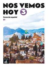 Nos vemos hoy 3 - Cuaderno de ejercicios + audio MP3. B1