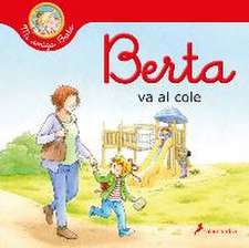 Berta Va Al Cole / Berta Goes to School