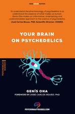 Your brain on psychedelics: How do psychedelics work?: Pharmacology and neuroscience of psilocybin, DMT, LSD, MDMA, mescaline.