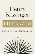 Liderazgo: Seis Estudios Sobre Estrategia Mundial / Leadership: Six Studies in W Orld Strategy