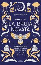 Manual de la Bruja Novata / The Rookie Witch's Handbook