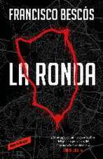 La Ronda / The Round