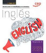 Cuerpo de Profesores de Enseñanza Secundaria. Inglés. Temario Vol. III.. Oposiciones