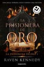 La Prisionera de Oro. Una Jaula Dorada Sigue Siendo Una Prisión / Gild