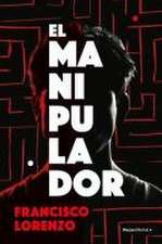 El Manipulador / The Handler