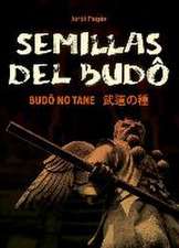 Semillas del budô : budô no tane