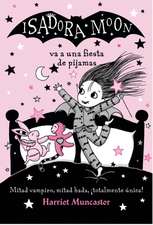 Isadora Moon Va A una Fiesta de Pijamas