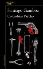 Colombian Psycho (Spanish Edition)