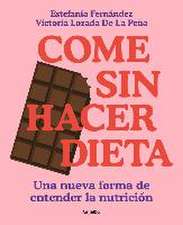 Come sin hacer dieta