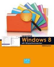 Learning Windows 8 with 100 Practical Excercises