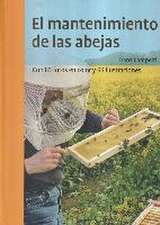 El mantenimiento de las abejas