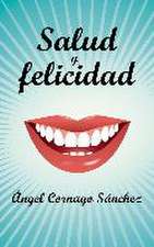 Salud y felicidad