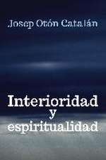 Interioridad y espiritualidad