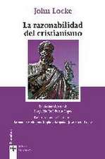 La razonabilidad del cristianismo : tal como es presentado en las Escrituras