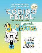 Código Penal versión Martina : parte general I, texto legal