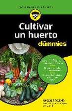 Cultivar un huerto para dummies