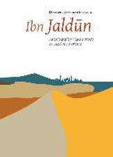 Ibn Jaldún : autobiografía y viajes a través de Occidente y Oriente