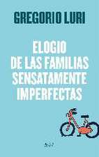 Elogio de las familias sensatamente imperfectas