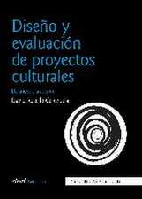 Diseño y evaluación de proyectos culturales