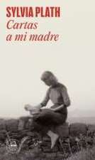 Cartas a Mi Madre / Letters Home