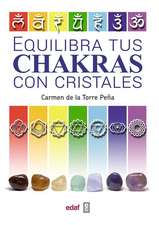 Equilibra Tus Chakras Con Los Cristales