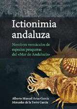 Ictionimia andaluza : nombres vernáculos de especies pesqueras del 