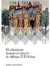 El urbanismo durante el reinado de Alfonso X El Sabio