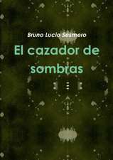 El cazador de sombras