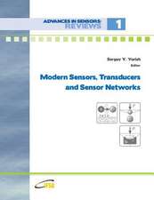 Modern Sensors, Transducers and Sensor Networks