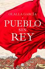 Pueblo Sin Rey / A Town Without a King