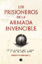 Los prisioneros de La Armada Invencible