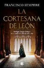 La Cortesana de León / The Courtesan from León