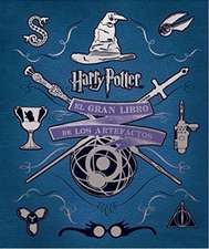 El gran libro de los artefactos de Harry Potter