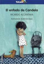 El enfado de Candela