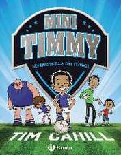 Mini Timmy - Superestrella del fútbol