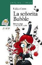 La señorita Bubble