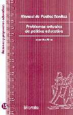 Problemas actuales de política educativa