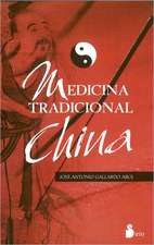 Medicina Tradicional China: Una Monografia