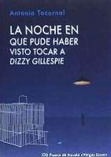 La noche en que pude haber visto tocar a Dizzy Gillespie